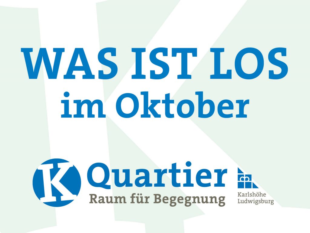 Aktuelle Veranstaltungen vom K Quartier