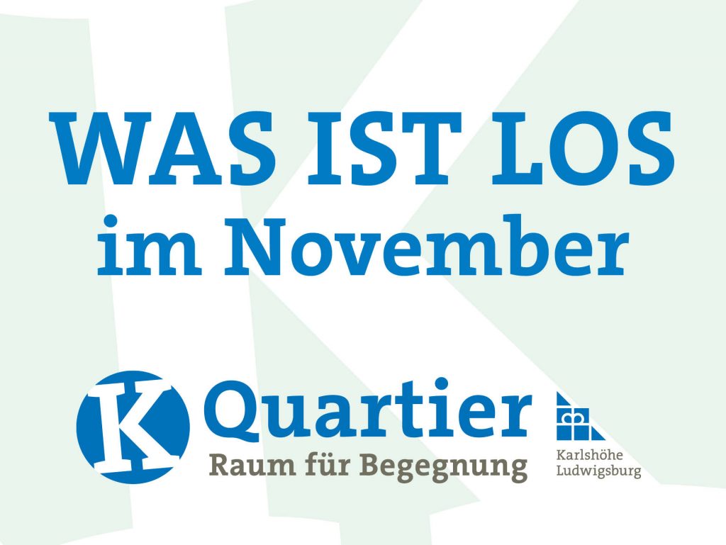 Aktuelle Veranstaltungen vom K Quartier