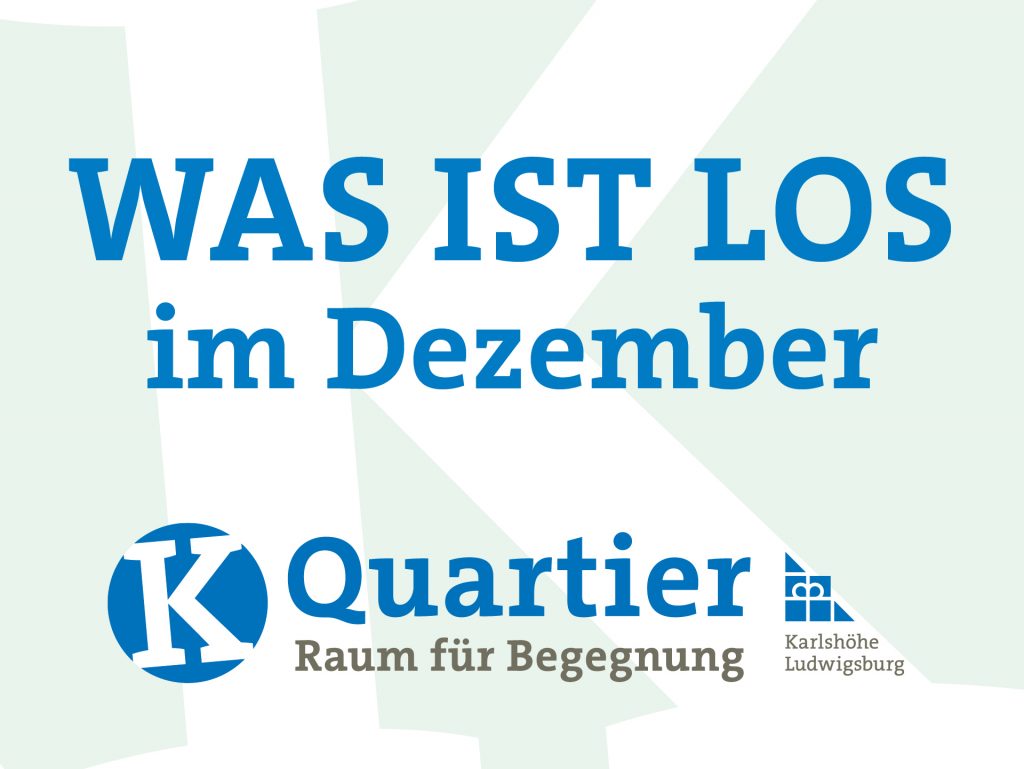 Aktuelle Veranstaltungen vom K Quartier