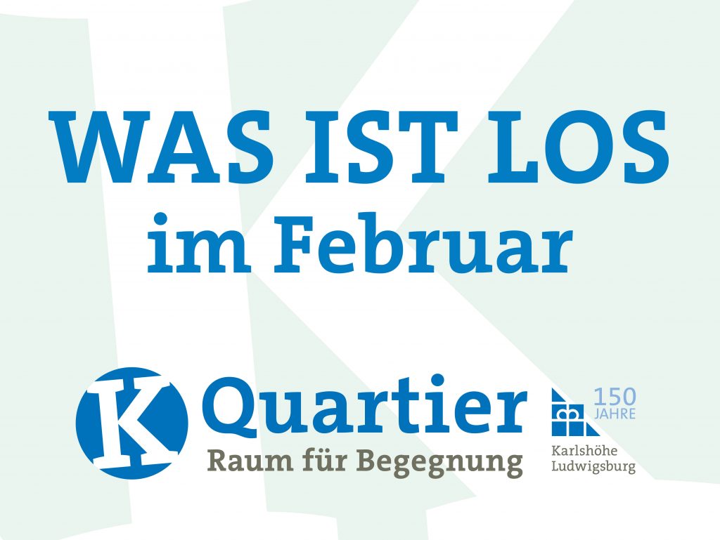 Aktuelle Veranstaltungen vom K Quartier