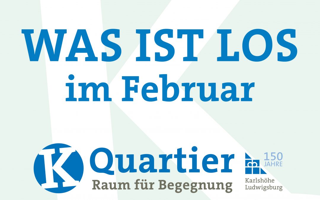 Aktuelle Veranstaltungen vom K Quartier