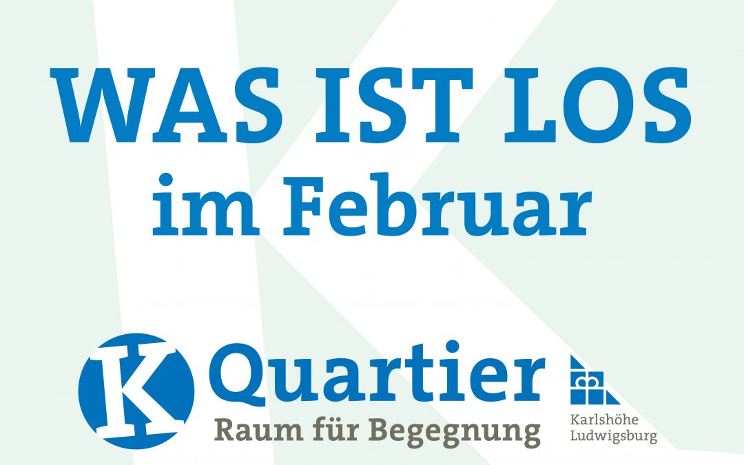 Aktuelle Veranstaltungen vom K Quartier