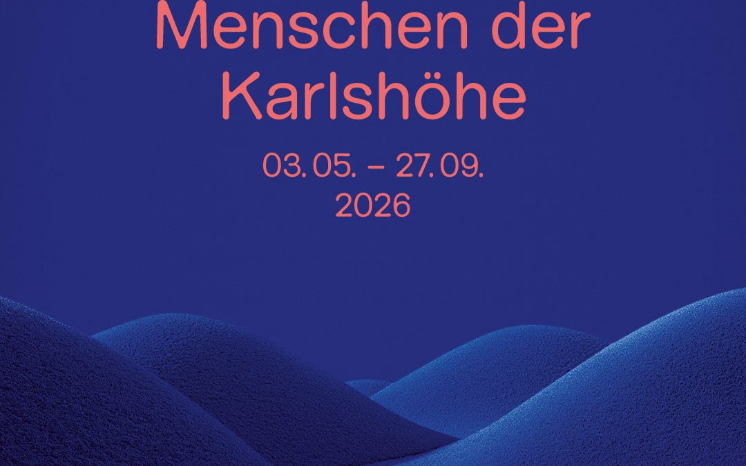 Ausstellung über die Karlshöhe im Ludwigsburg Museum!