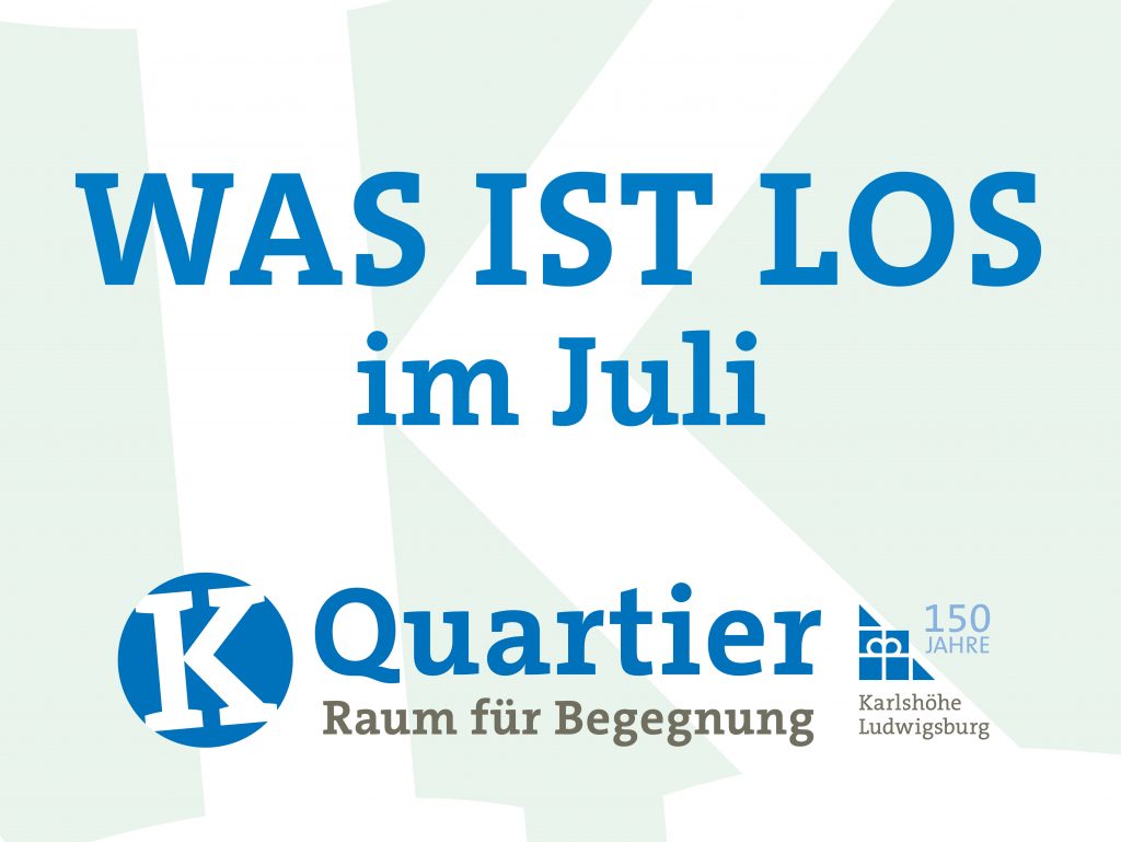 Aktuelle Veranstaltungen vom K Quartier