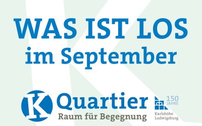 Aktuelle Veranstaltungen vom K Quartier