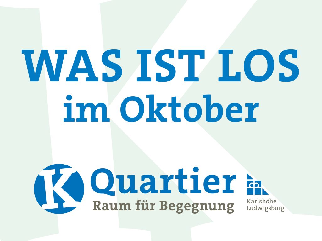Aktuelle Veranstaltungen vom K Quartier